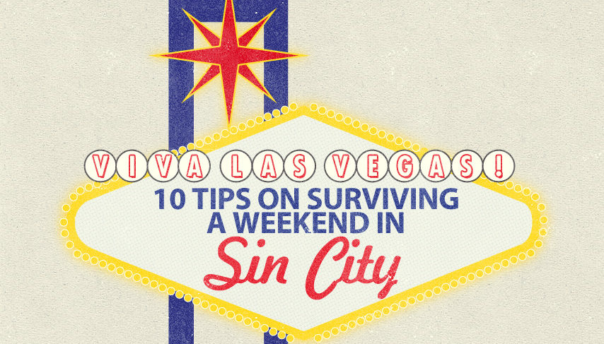 Your Las Vegas Survival Guide
